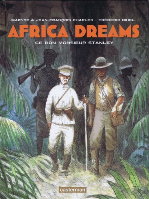 Africa Dreams Tome 3 Ce bon Monsieur Stanley