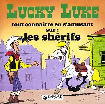 Couverture de l'album Lucky Luke Tout connaître en s'amusant sur : les shérifs