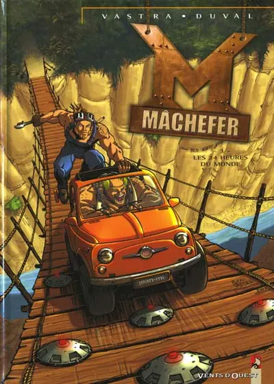 Mâchefer Tome 3 Les 24 heures du monde