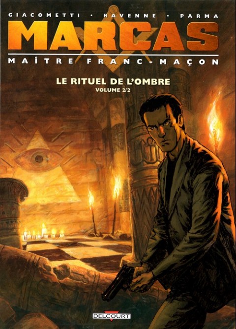 Couverture de l'album Marcas, maître franc-maçon Tome 2 Le rituel de l'ombre volume 2/2