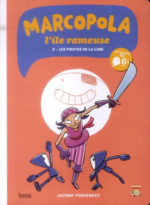 Marcopola l'île rameuse Tome 2 Les pirates de la Lune