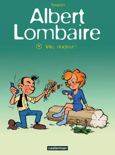 Albert Lombaire Tome 3 Vite, docteur !