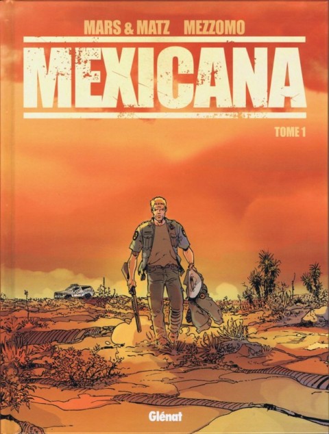 Couverture de l'album Mexicana Tome 1