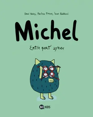 Michel Tome 2 Entre quat' zyeux