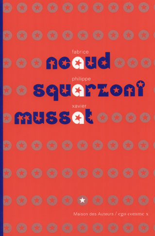 Couverture de l'album Neaud Squarzoni Mussat