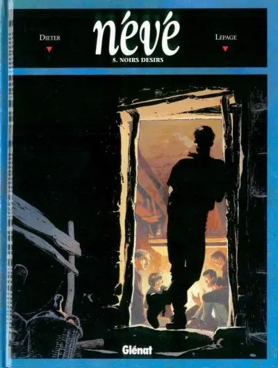 Névé Tome 5 Noirs désirs