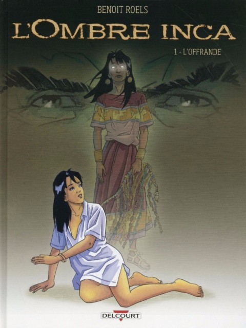 Couverture de l'album L'Ombre Inca Tome 1 L'Offrande