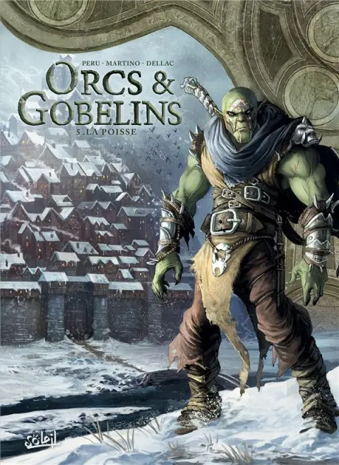 Orcs & Gobelins Tome 5 La Poisse