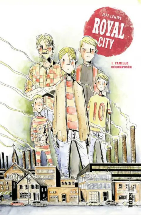 Royal City Tome 1 Famille décomposée