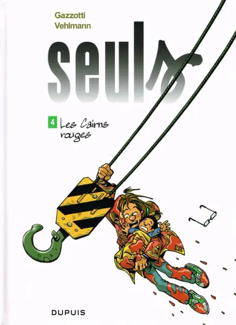 Seuls Tome 4 Les Cairns rouges