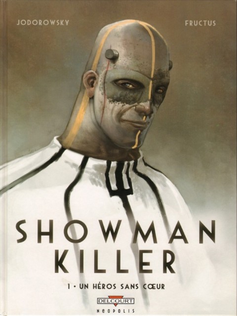 Couverture de l'album Showman Killer Tome 1 Un héros sans cœur