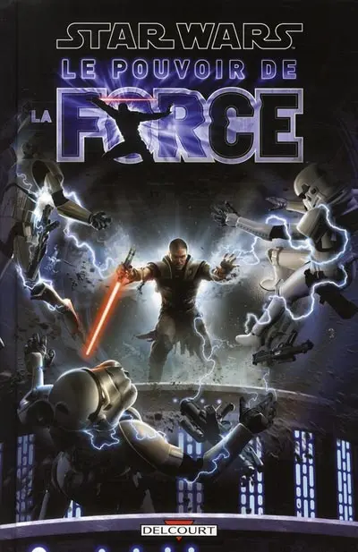 Star Wars - Le pouvoir de la force Tome 1 Le pouvoir de la force