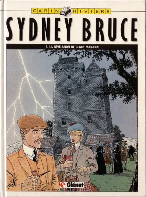 Sydney Bruce Tome 2 La révélation de Clack-Mannan