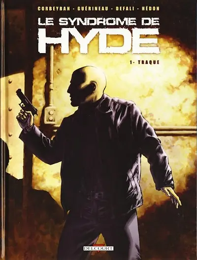 Le Syndrome de Hyde Tome 1 Traque