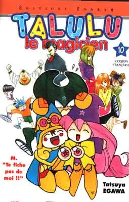 Talulu le magicien 10 M. Te fiche pas de moi !!