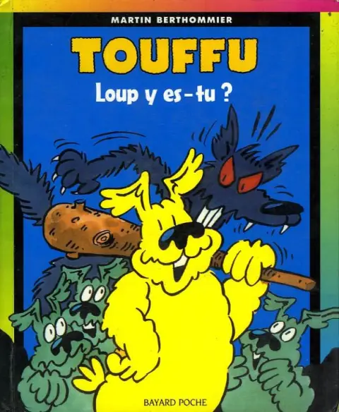 Touffu 3ème Série - Poche Tome 6 Loup y es-tu ?