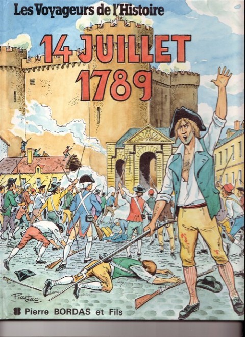 Les Voyageurs de l'Histoire Tome 12 14 juillet 1789