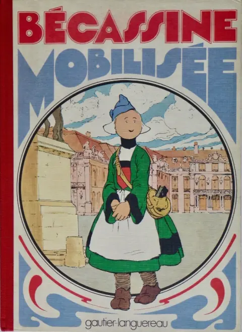 Couverture de l'album Bécassine Tome 4 Bécassine mobilisée