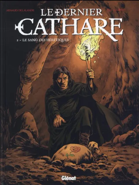 Le Dernier Cathare Tome 2 Le sang des hérétiques