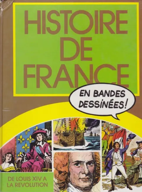 Couverture de l'album Histoire de France en bandes dessinées Tome 5 De Louis XIV à la Révolution