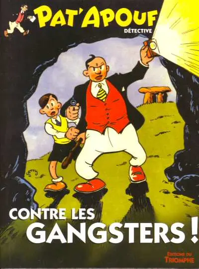 Editions du Triomphe Tome 4 Pat'Apouf contre les gangsters !