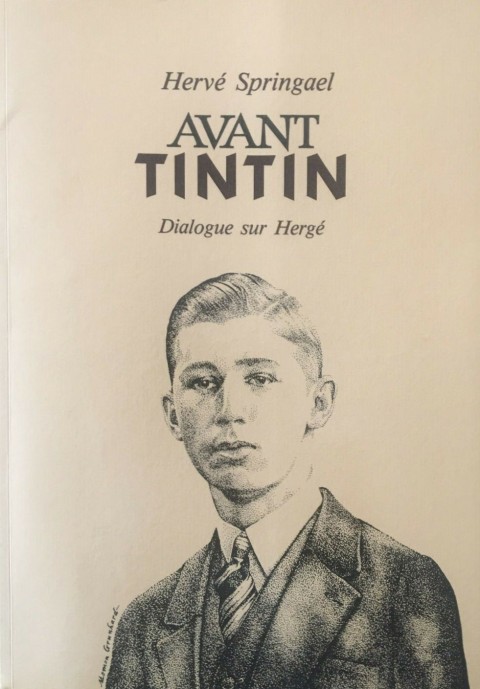Couverture de l'album Avant Tintin - Dialogue sur Hergé