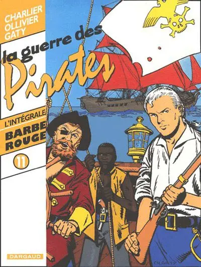 Barbe-Rouge L'intégrale Tome 11 La guerre des pirates