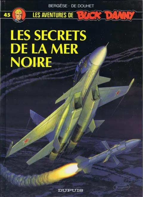 Buck Danny Tome 45 Les Secrets de la mer Noire