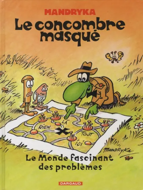 Le Concombre masqué Tome 14 Le monde fascinant des problèmes