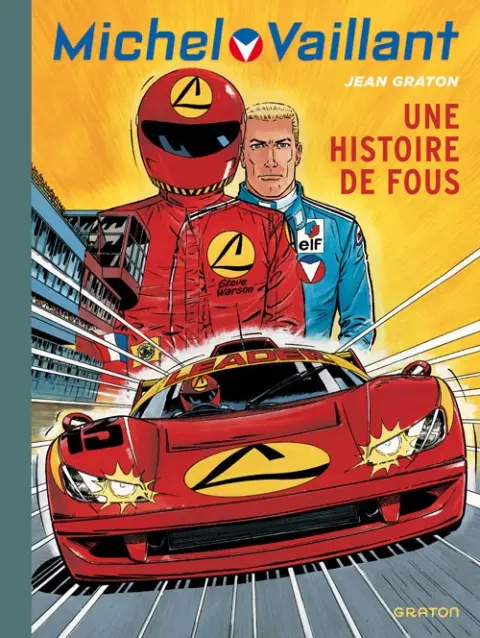 Michel Vaillant Tome 55 Une histoire de fous