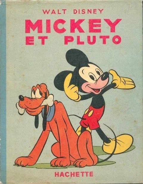 Walt Disney (Hachette) Silly Symphonies Tome 33 Mickey et Pluto