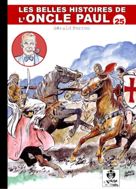 Les Belles histoires de l'Oncle Paul Tome 25
