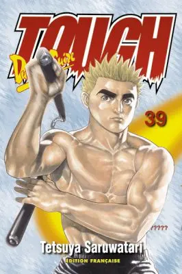 Tough Dur à cuire 39 Que la