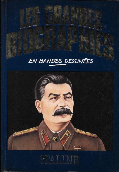Couverture de l'album Les grandes biographies en bandes dessinées Staline