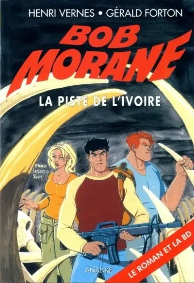 Bob Morane Tome 10 La Piste de l'ivoire