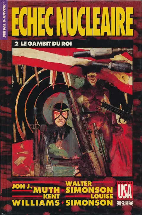 Super Héros Tome 35 Serval & Havok : Échec nucléaire 2/4 - Le gambit du roi