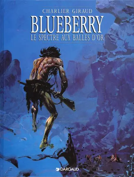 Couverture de l'album Blueberry Tome 12 Le spectre aux balles d'or
