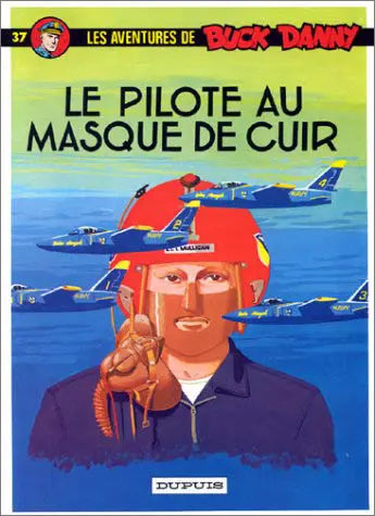 Couverture de l'album Buck Danny Tome 37 Le pilote au masque de cuir