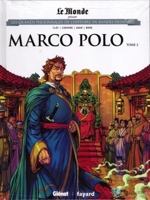 Les grands personnages de l'Histoire en bandes dessinées Tome 22 Marco Polo - Tome 2