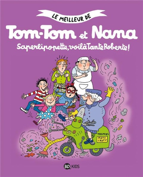 Couverture de l'album Le meilleur de Tom-Tom et Nana Tome 5 Saperlipopette, voila tante Roberte !
