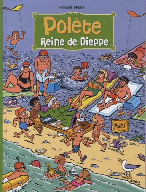Polete Polète, Bienvenue à Dieppe Reine de dieppe