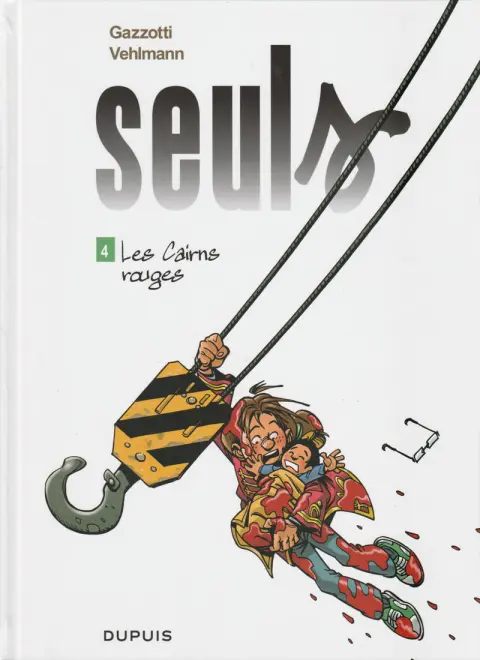Couverture de l'album Seuls Tome 4 Les Cairns rouges