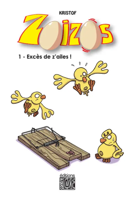 Zoizos 1 Excès de z'ailes !