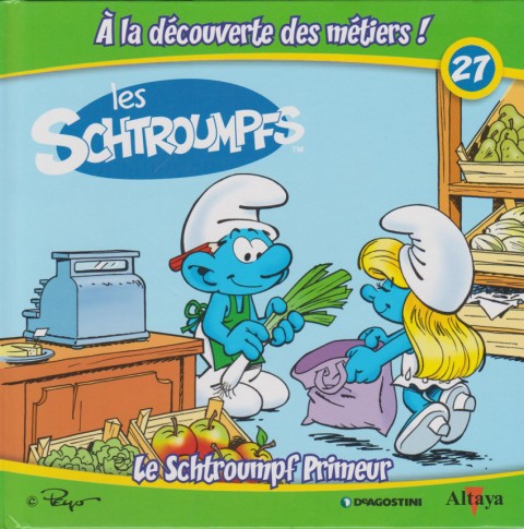 Couverture de l'album Les schtroumpfs - À la découverte des métiers ! 27 Le Schtroumpf Primeur