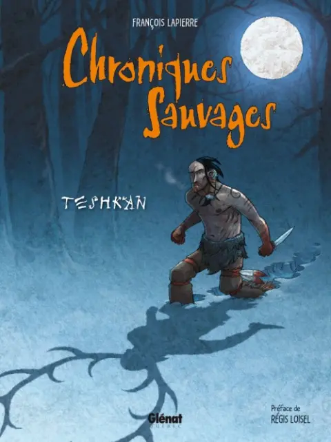 Chroniques Sauvages Teshkan