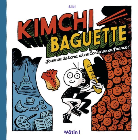 Kimchi Baguette Journal de bord d'une Coréenne en France !