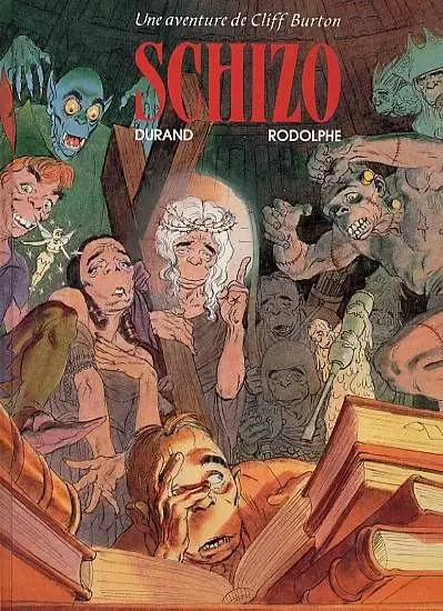 Une aventure de Cliff Burton Tome 7 Schizo