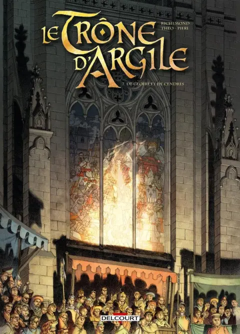 Le Trône d'Argile Tome 7 De gloire et de cendres