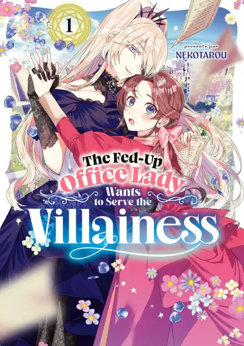 The Fed-Up Office Lady Wants to Serve the Villainess 1