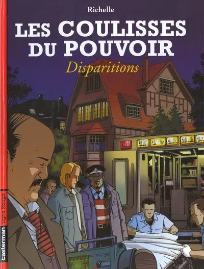 Les coulisses du pouvoir Tome 7 Disparitions